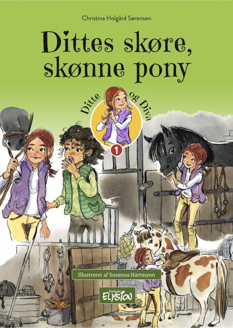 Dittes Skøre, Skønne Pony - Christina Holgård Sørensen - Bog - Forlaget Elysion