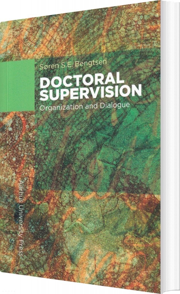 Doctoral Supervision - Søren S.e. Bengtsen - English Book - Aarhus Universitetsforlag