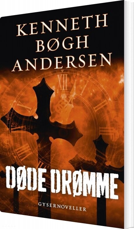 Døde Drømme - Kenneth Bøgh Andersen - Bog - Høst & Søn
