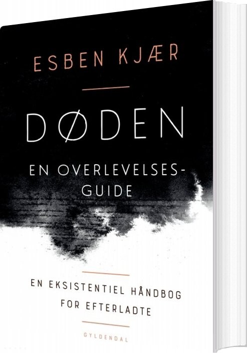 Døden - En Overlevelsesguide - Esben Kjær - Bog - Gyldendal