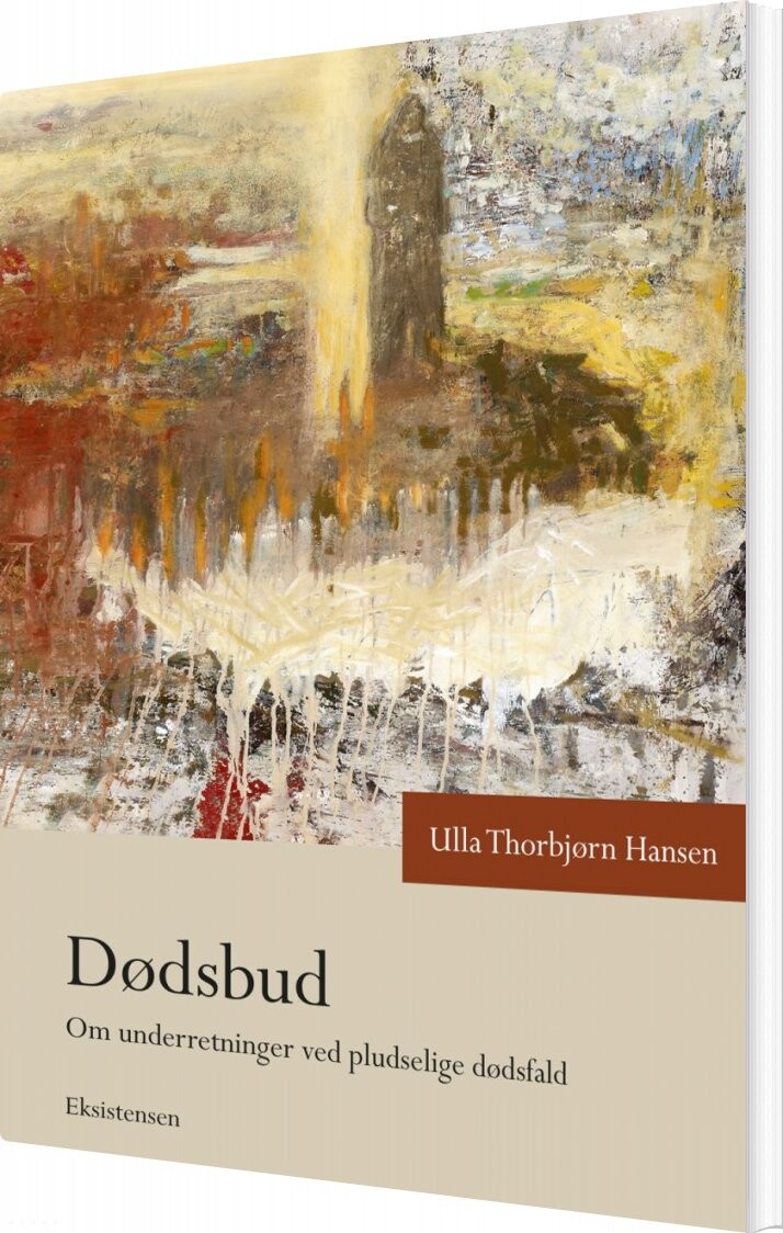 Dødsbud - Ulla Thorbjørn Hansen - Bog - Eksistensen