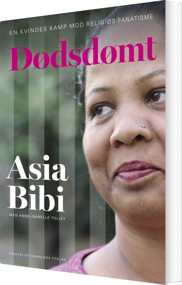 Dødsdømt - Asia Bibi Med Anne-isabelle Tollet - Bog - Kristeligt Dagblads Forlag