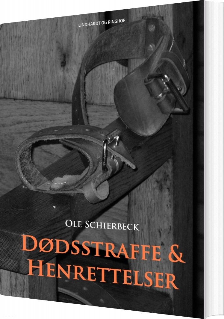 Dødsstraffe Og Henrettelser - Ole Schierbeck - Bog - Saga