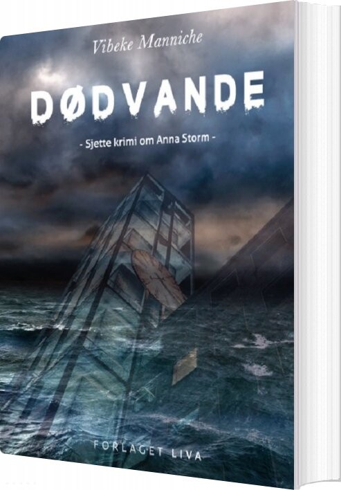 Dødvande - Vibeke Manniche - Bog - Liva