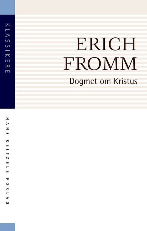 Dogmet Om Kristus - Erich Fromm - Bog - Hans Reitzels Forlag