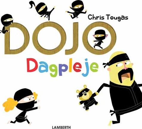 Dojo Dagpleje - Chris Tougas - Bog - Lamberth