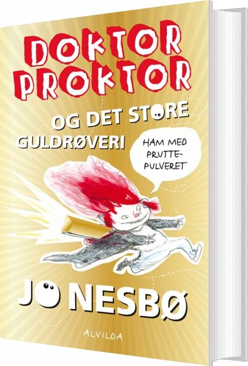 Doktor Proktor Og Det Store Guldrøveri - Bog 4 - Jo Nesbø - Bog - Forlaget Alvilda