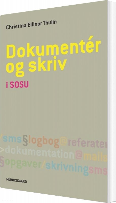 Dokumentér Og Skriv - Christina Ellinor Thulin - Bog - Gyldendal
