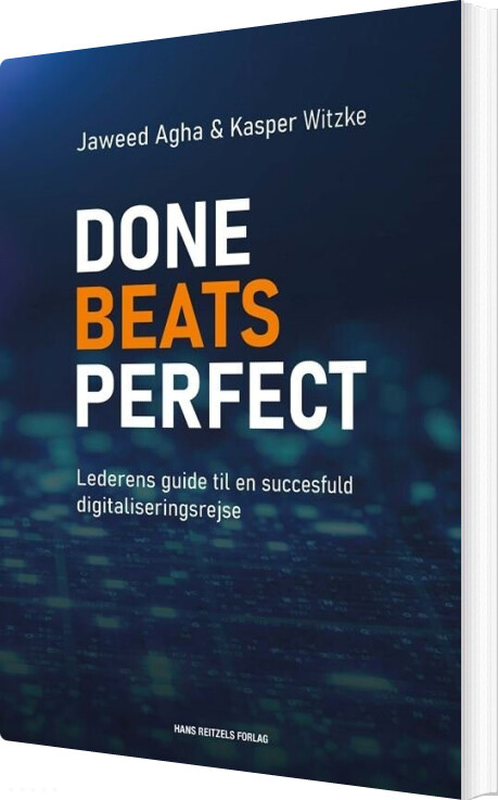 Done Beats Perfect - Kasper Witzke - Bog - Hans Reitzels Forlag