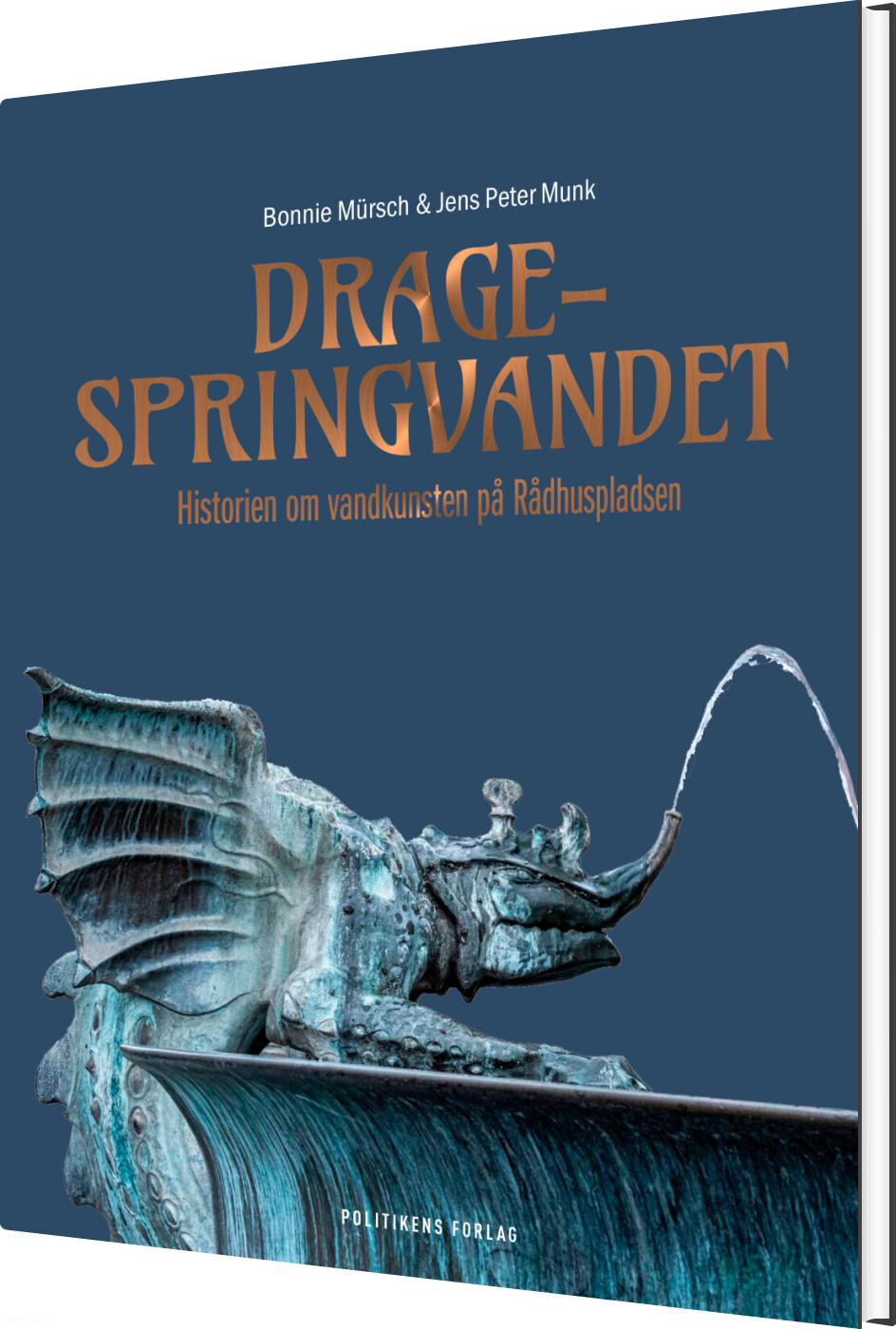 Dragespringvandet - Bonnie Mürsch - Bog - Politikens Forlag