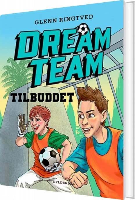 Dreamteam 4 - Tilbuddet - Glenn Ringtved - Bog - Gyldendal