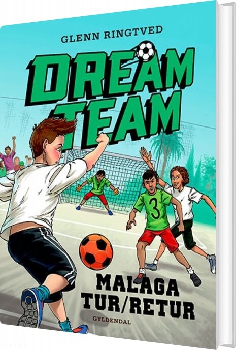 Dreamteam 5 - Malaga Tur/retur - Glenn Ringtved - Bog - Gyldendal