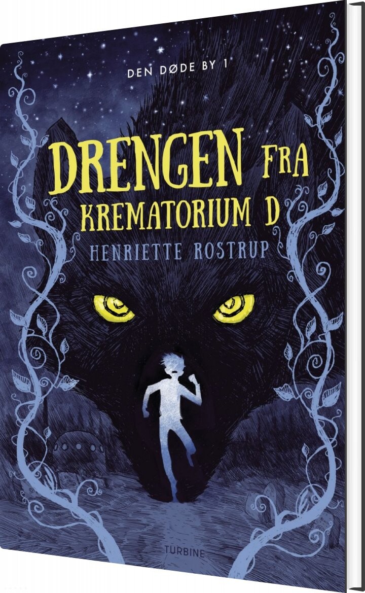 Drengen Fra Krematorium D - Henriette Rostrup - Bog - Turbine