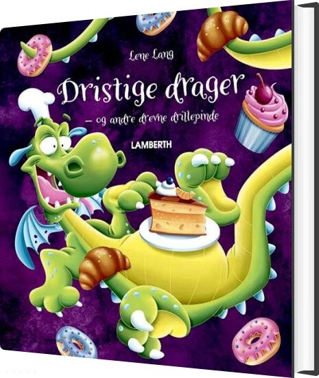 Dristige Drager Og Andre Drevne Drillepinde - Lene Lang - Bog - Lamberth