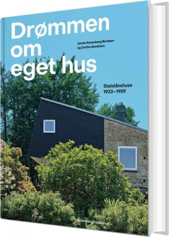 Drømmen Om Eget Hus - Jannie Rosenberg Bendsen - Bog - Strandberg Publishing