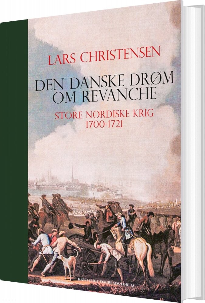 Den Danske Drøm Om Revanche - Lars Christensen - Bog - Kristeligt Dagblads Forlag