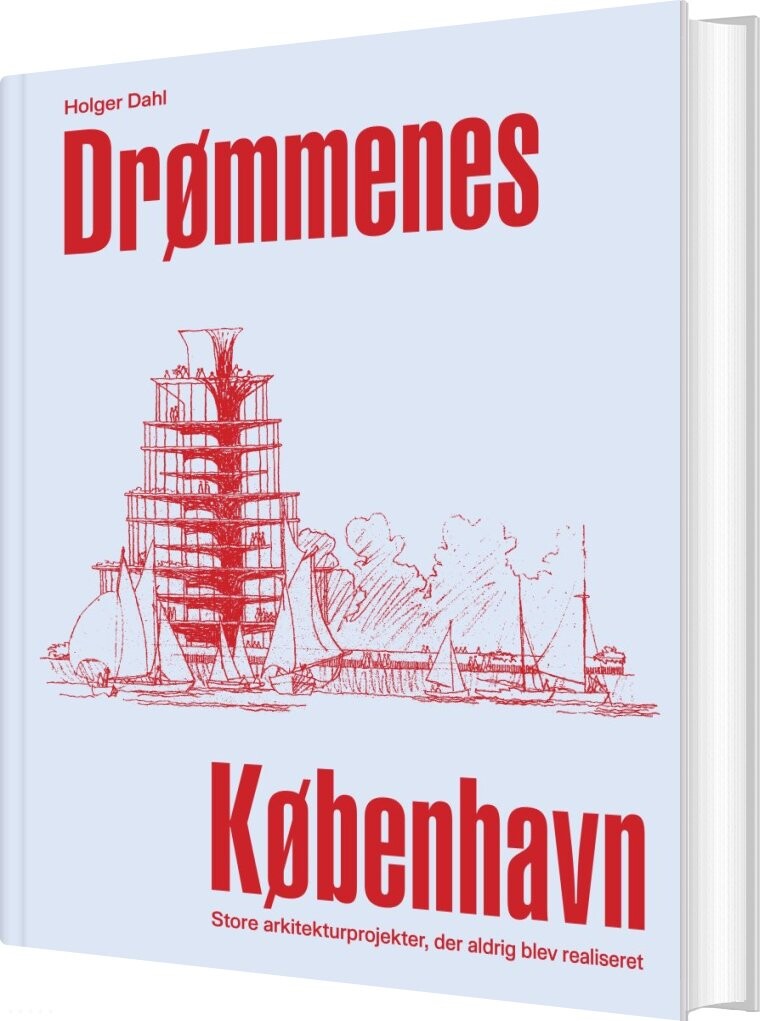 Drømmenes København - Holger Dahl - Bog - Strandberg Publishing