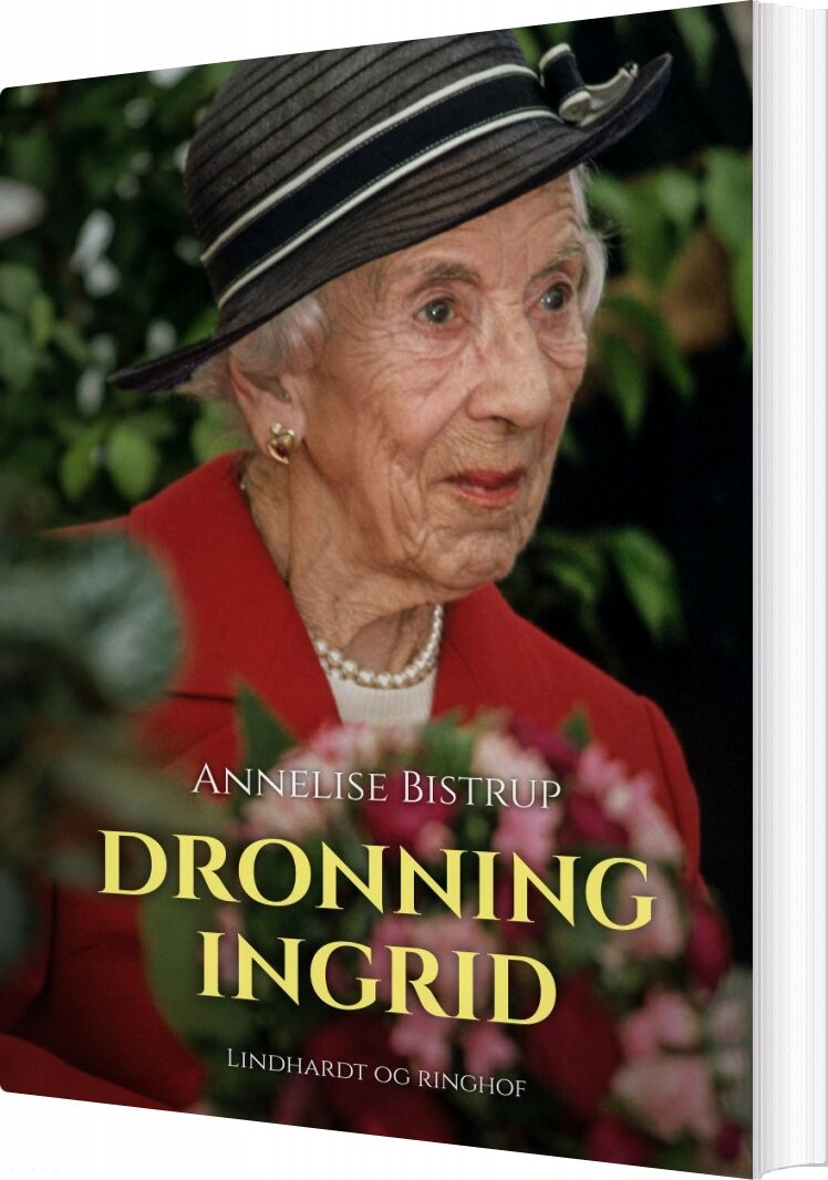 Dronning Ingrid - Annelise Bistrup - Bog - Saga
