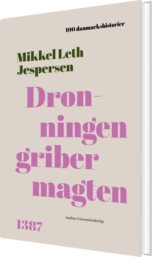 Dronningen Griber Magten - Mikkel Leth Jespersen - Bog - Aarhus Universitetsforlag