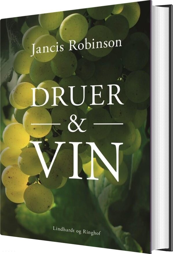 Druer & Vin - Jancis Robinson - Bog - Lindhardt Og Ringhof