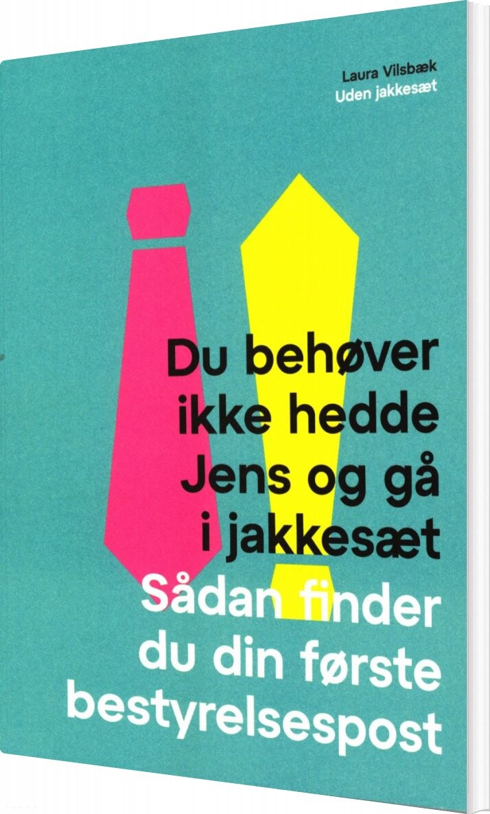 Du Behøver Ikke Hedde Jens Og Gå I Jakkesæt - Laura Vilsbæk - Bog - Vilsbook