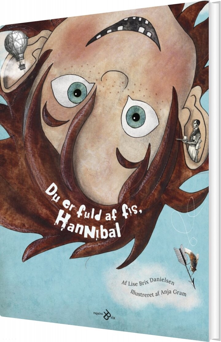 Du Er Fuld Af Fis, Hannibal - Lise Brix Danielsen - Bog - Forlaget Brix