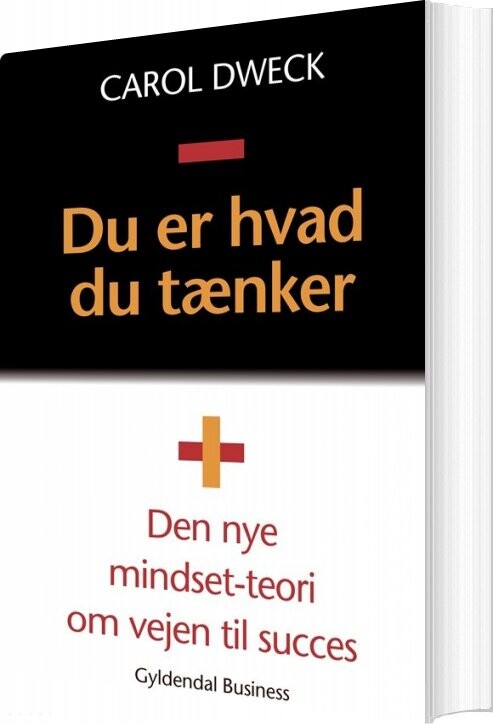 Du Er Hvad Du Tænker - Carol S. Dweck - Bog - Gyldendal Business