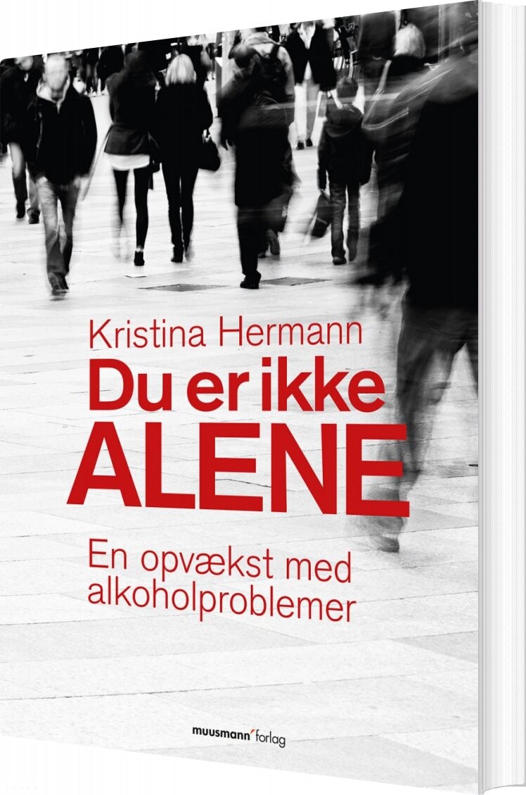 Du Er Ikke Alene - Kristina Hermann - Bog - Muusmann Forlag