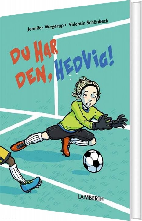 Du Har Den, Hedvig! - Jennifer Wegerup - Bog - Lamberth