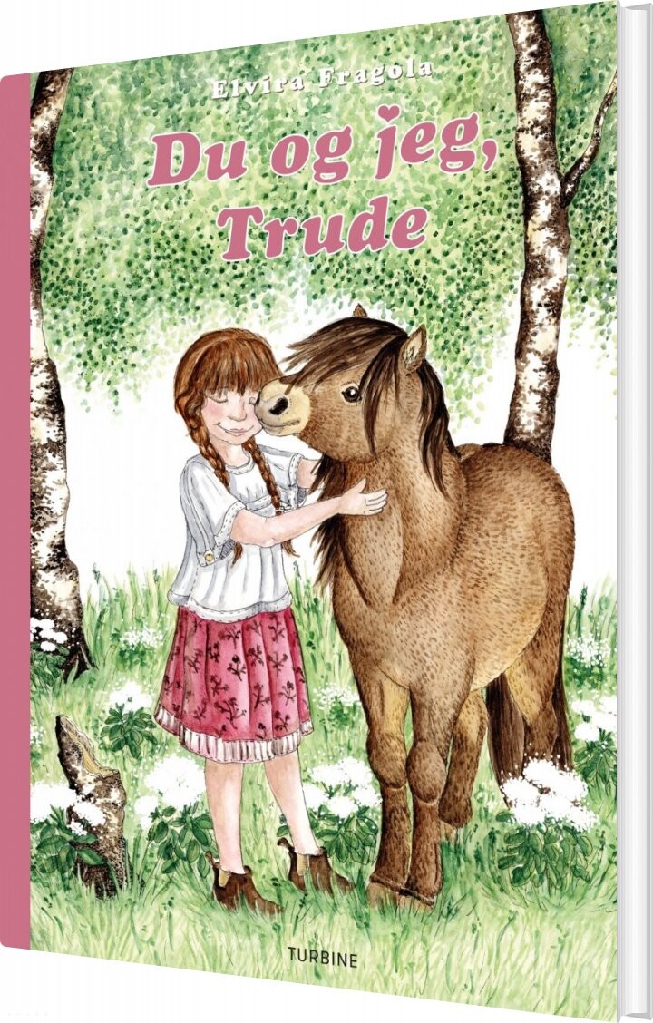 Du Og Jeg, Trude - Elvira Fragola - Bog - Turbine