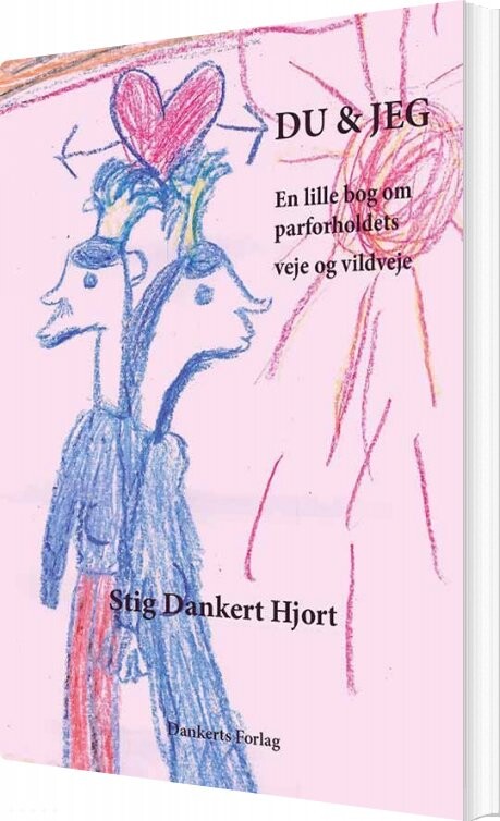 Du Og Jeg - Stig Dankert Hjort - Bog - Dankerts Forlag