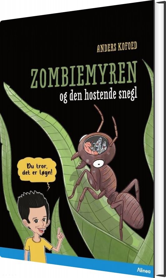 Du Tror, Det Er Løgn! - Zombiemyren - Anders Kofoed - Bog - Alinea