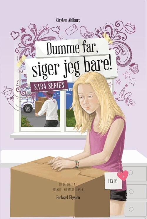 Dumme Far, Siger Jeg Bare! - Kirsten Ahlburg - Bog - Forlaget Elysion