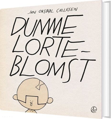 Dumme Lorteblomst - Jan Oksbøl Callesen - Bog - Jensen & Dalgaard