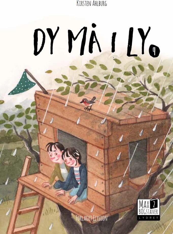 Dy Må I Ly - Kirsten Ahlburg - Bog - Forlaget Elysion