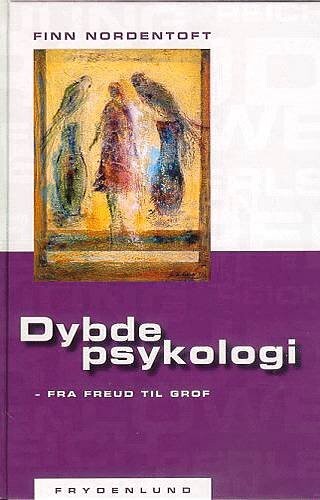 Dybdepsykologi - Fra Freud Til Grof - Finn Nordentoft - Bog - Frydenlund