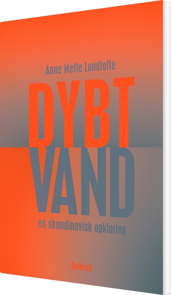 Dybt Vand - Anne Mette Lundtofte - Bog - Gutkind