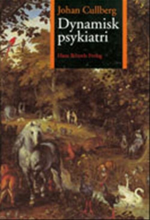 Dynamisk Psykiatri - Johan Cullberg - Bog - Hans Reitzels Forlag