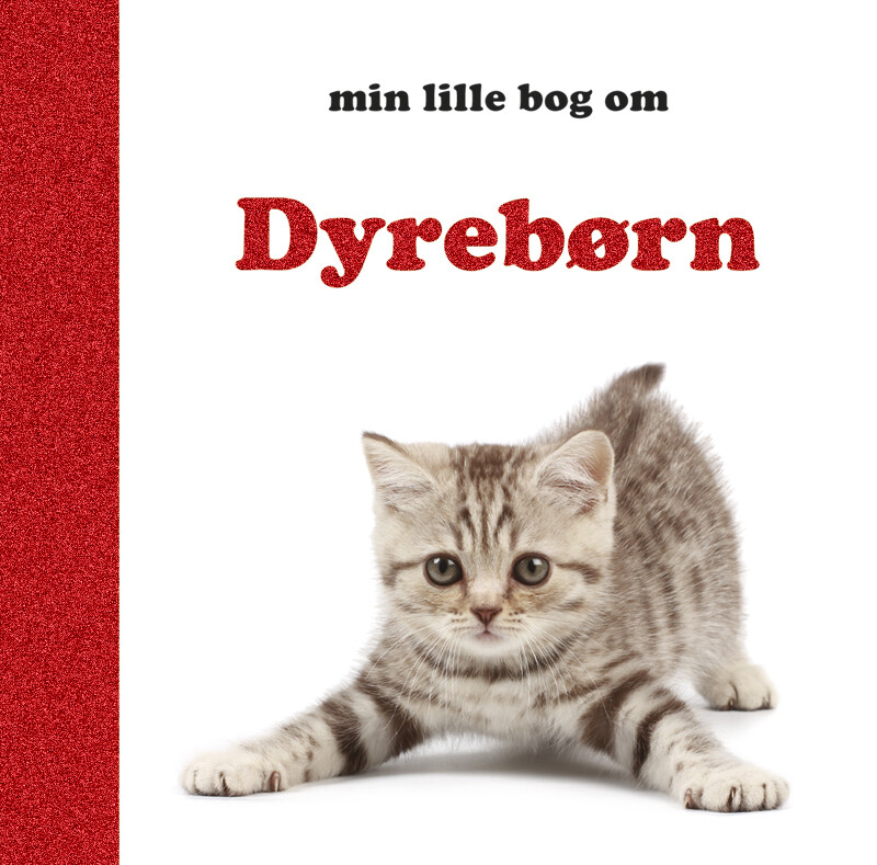 Min Lille Bog Om Dyrebørn - Bog - Globe