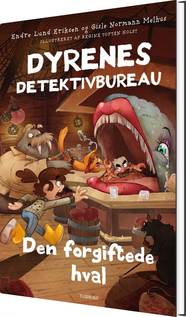 Dyrenes Detektivbureau - Den Forgiftede Hval - Endre Lund Eriksen - Bog - Turbine