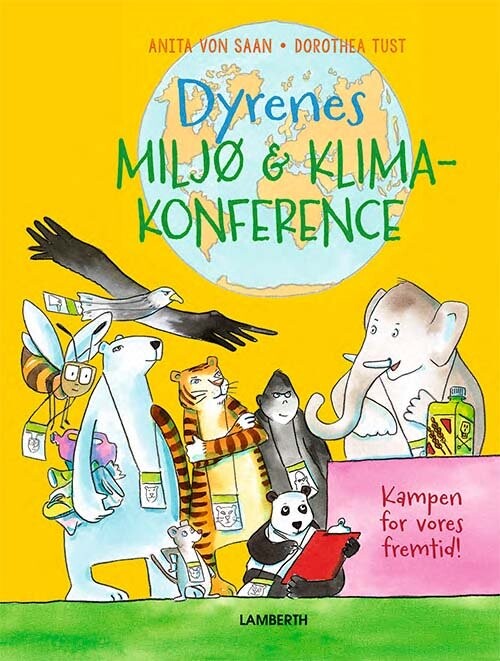 Dyrenes Miljø- Og Klimakonference - Anita Van Saan - Bog - Lamberth