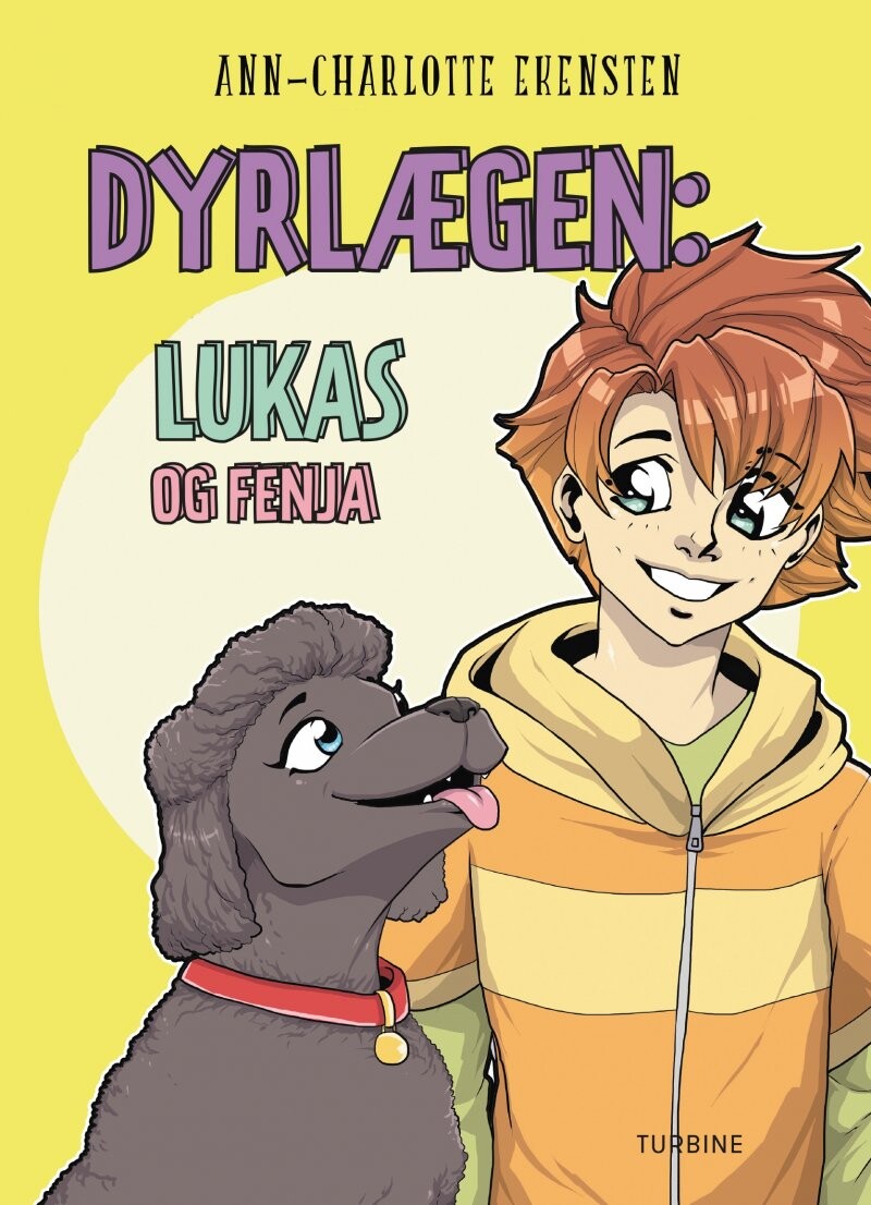 Dyrlægen: Lukas Og Fenja - Ann-charlotte Ekensten - Bog - Turbine