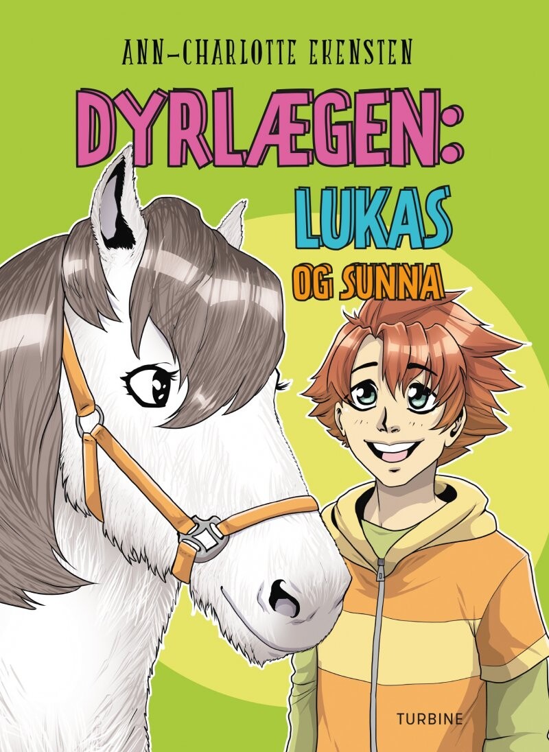 Dyrlægen: Lukas Og Sunna - Ann-charlotte Ekensten - Bog - Turbine
