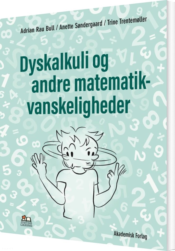 Dyskalkuli Og Andre Matematikvanskeligheder - Adrian Rau Bull - Bog - Akademisk Forlag