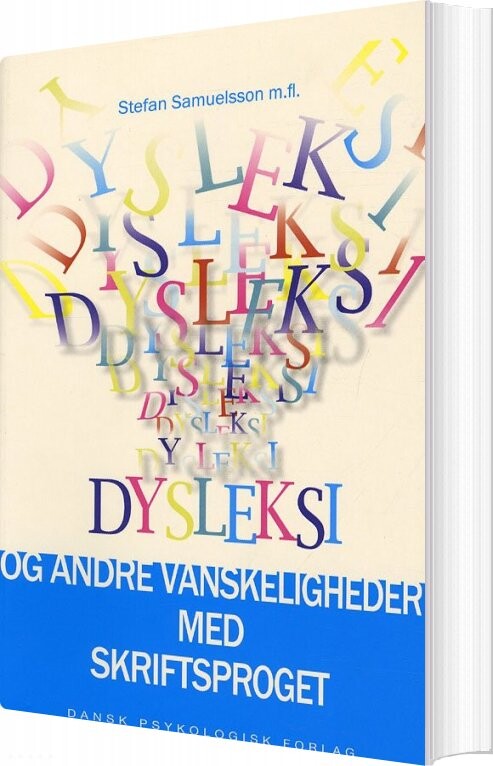 Dysleksi Og Andre Vanskeligheder Med Skriftsproget - Stefan Samuelsson - Bog - Dansk Psykologisk Forlag