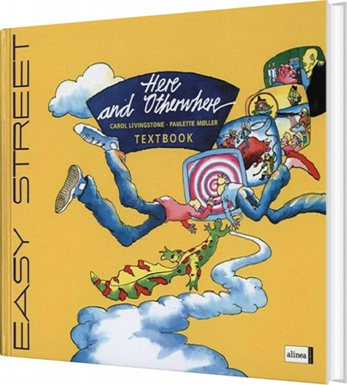 Easy Street, 5.kl. Here And Otherwhere, Textbook - Carol Livingstone - English Book - Alinea