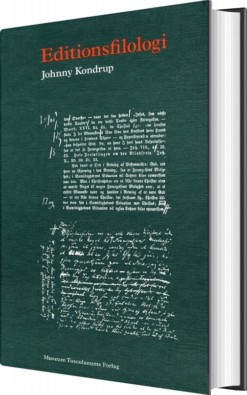 Editionsfilologi - Johnny Kondrup - Bog - Museum Tusculanums Forlag
