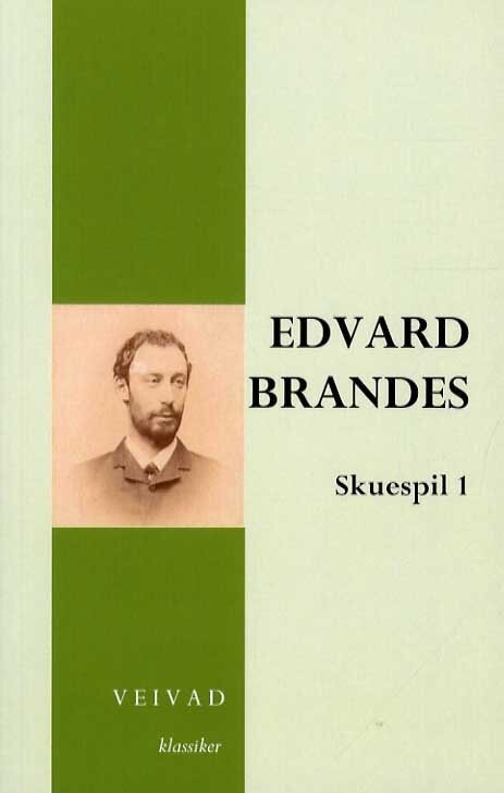 Edvard Brandes Skuespil 1 - Erik Bøegh - Bog - Veivad