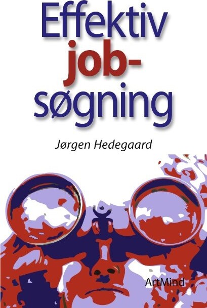 Effektiv Jobsøgning - Jørgen Hedegaard - Bog - Artmind