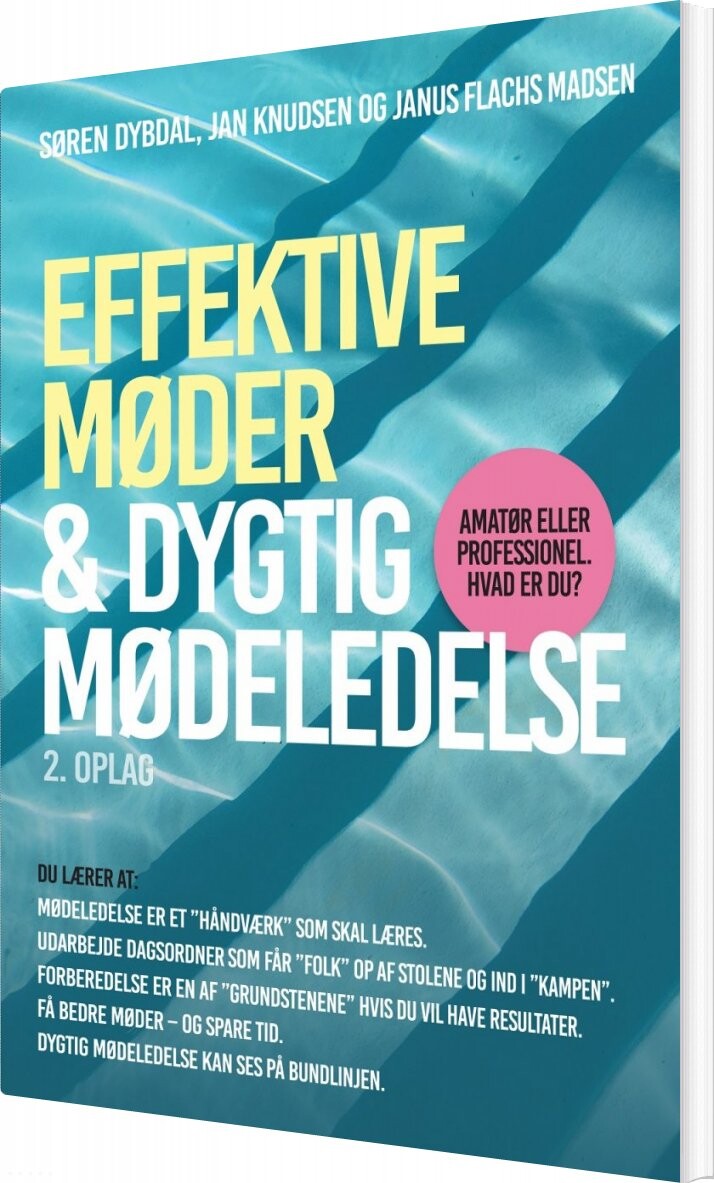 Effektive Møder & Dygtig Mødeledelse - Søren Dybdal - Bog - Nye Visioner